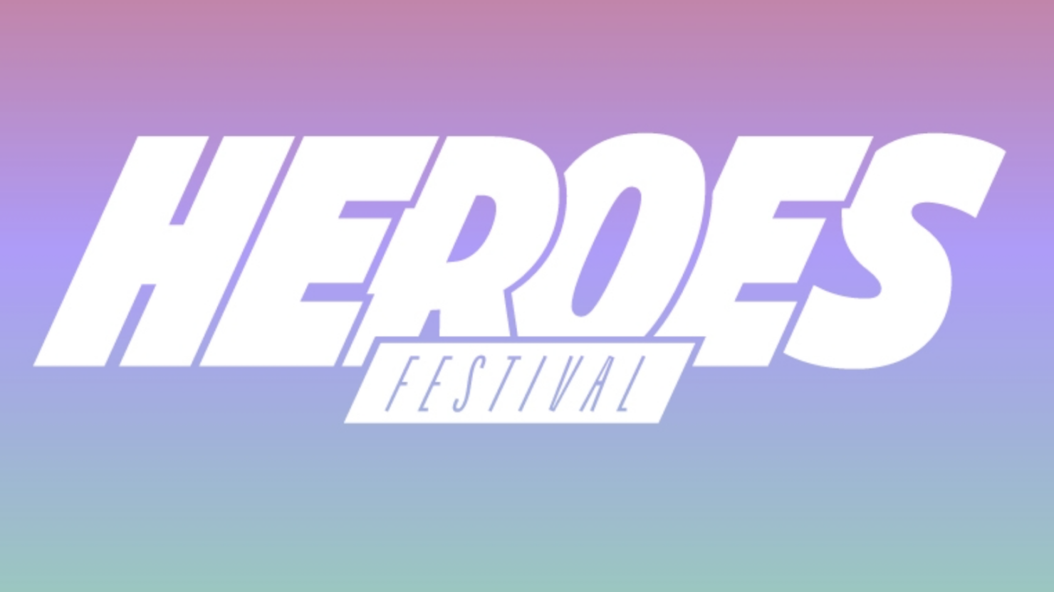 Heroes Festival